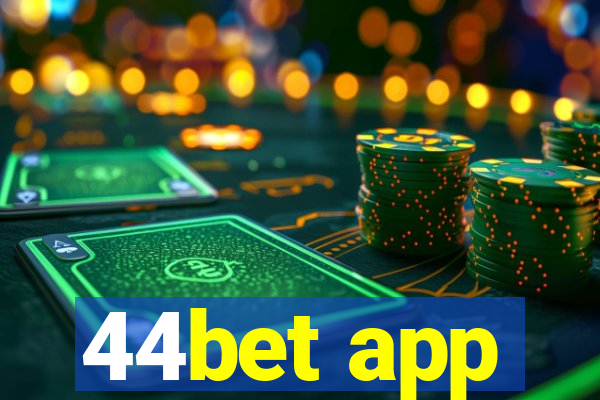 44bet app
